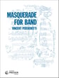 Masquerade for Band Concert Band sheet music cover